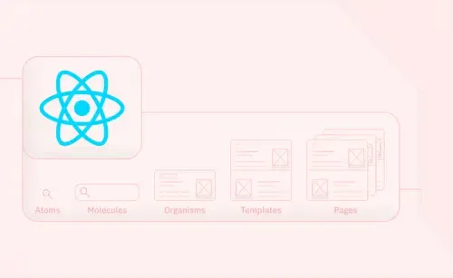 Atomic Architecture in React for Designing Components
