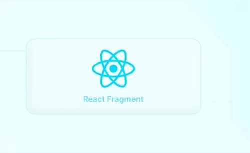 How to Use React Fragment