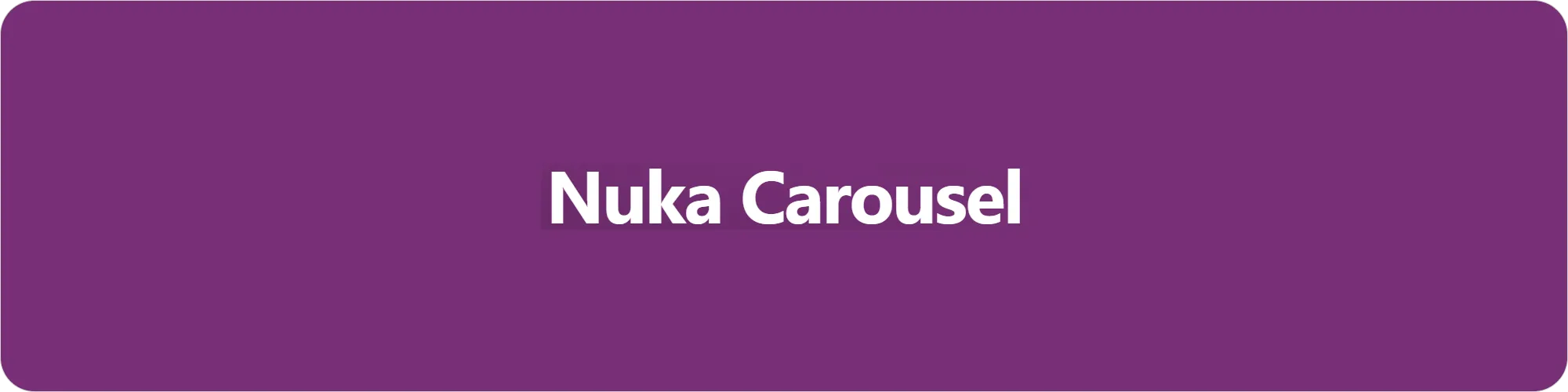 Nuka Carousel