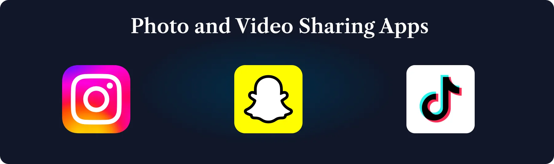 Photo and Video Sharing Apps