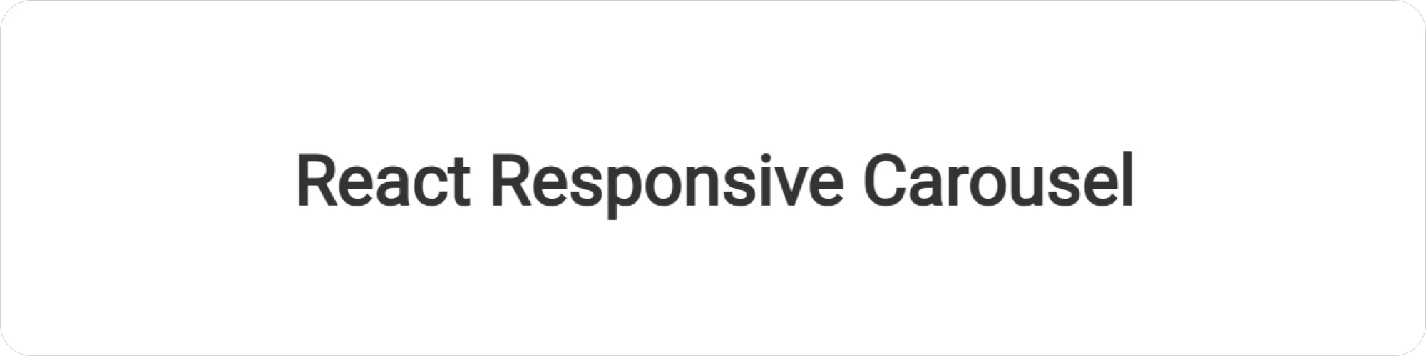 React Responsive Carousel