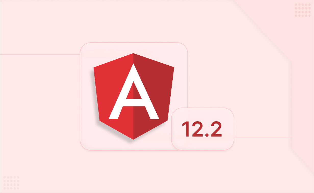 Angular 12.2 promises a speed boost