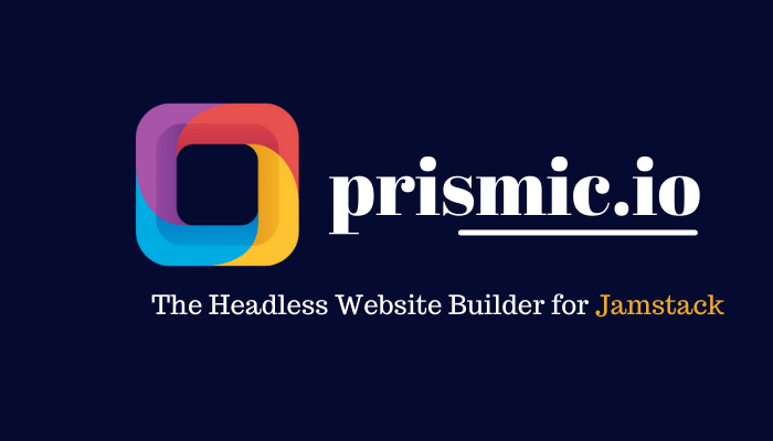 Headless cms - Prismic